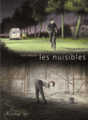Les Nuisibles - Par Piero Macola - Futuropolis