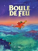 "Boule de feu" : Anouk Ricard et Étienne Chaize s'amusent avec la Fantasy