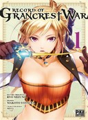 Record of Grancrest War T. 1 & T. 2 - Par Ryo Mizuno & Makoto Yotsuba - Pika Edition