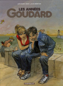 Les Années Goudard - par Berroyer & Gibrat - Dargaud
