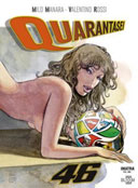 Quarante-Six – Par Milo Manara et Valentino Rossi – Panini Comics 