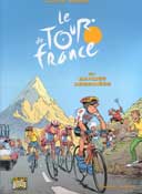 « Le Tour de France en bandes dessinées » par Renaud, Lacore et Jalabert - Ed. Jungle