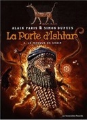 La Porte d'Ishtar - T2 : Le Masque de Fer - Par Paris & Dupuis - Humanoïdes Associés