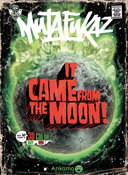 Mutafukaz T.0 : It came from the moon ! - Par Bicargo et Run - Ankama Editions