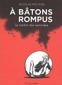 À bâtons rompus : le Confort des certitudes - Par Nicolas Poupon - Bréal