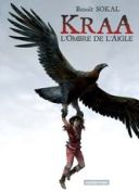Kraa, T.2 : L'Ombre de l'aigle - Par Benoît Sokal - Casterman
