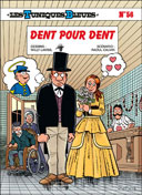 Les Tuniques Bleues T.56 - Dent pour Dent - Par Raoul Cauvin et Willy Lambil - Ed. Dupuis