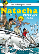 Natacha - T22 : "L'Épervier bleu" - Par Walthéry & Sirius - Dupuis