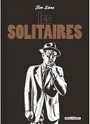 Les Solitaires - Par Tim Lane - Delcourt