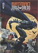 Batman / Judge Dredd - Par Alan Grant - John Wagner - Simon Bisley & Collectif - Urban Comics