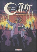 Outcast T5 : Une Nouvelle Voie - Par Robert Kirkman & Paul Azaceta - Delcourt Comics