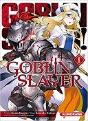 Goblin Slayer T. 1 - Par Kagyu Kumo & Kurose Kousuke - Kurokawa