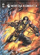 Mortal Kombat X - Par Shawn Kittelsen - Dexter Soy & Deraldo Borges & Igor Vitorino & Daniel Sampere - Urban Comics