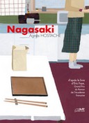 Nagasaki - Par Agnès Hostache et Le Tigre des neiges T.4 - Par Akiko Higashimura - Le Lézard Noir