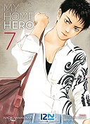 My Home Hero T. 7 - Par Naoki Yamakawa & Masashi Asaki - Kurokawa