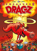 Apocalypse Dragz - Les Dragz N°3 - O. Groj(nowski) Corcal - Dupuis