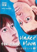 Under the same moon, tomes 4 et 5- par Seiki Tsuchida - Casterman