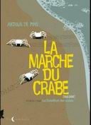 La Marche du crabe, T1 : la Condition des crabes - Par Arthur de Pins - Soleil Noctambule