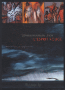 L'Esprit rouge : Antonin Artaud, un voyage mexicain - Par Zéphir & Le Roy - Futuropolis