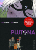 Plutona - Par Jeff Lemire & Emi Lenox (trad. S. Van Den Dries)-Futuropolis