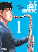 Blue Giant Supreme T. 1 - Par Ishizuka Shinichi - Glénat