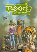 Toxic Planet - T3 : Retour de Flammes - Par David Ratte - Paquet