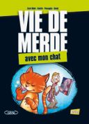 Vie de merde T. 5 : Avec mon chat - Curd Ridel, Valette, Passaglia, Guedj - Jungle/Michel Lafon
