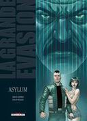 La Grande Évasion : Asylum - Par Serge Lehman & Dylan Teague - Delcourt Conquista
