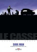 Le Casse - T3 : Soul Man - Par Chauvel & Denys - Delcourt