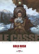 Le Casse – T5 : Gold Rush – Par Blengino, Sarchione & Pieri – Delcourt