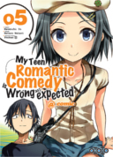 My Teen Romantic Comedy is wrong as I expected, T. 5 & T. 6 - Par Wataru Watari & Naomichi Io - Ototo