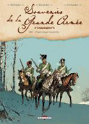 Souvenirs de la Grande Armée T1 : 1807 - Il faut venger Austerlitz ! – par Dufranne, Alexander & Fernandez - Delcourt