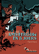 Amstergow en huit jours - Tanitoc - Humanoïdes Associés (Tohu Bohu)