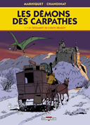 Les Démons des Carpathes – T1 : Le Testament du Comte Brasov – Par Chanoinat, Marniquet & Galopin - Delcourt