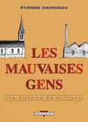 "Les Mauvaises Gens, une histoire de militants", d'Étienne Davodeau (Delcourt) reçoit le prix France-Info