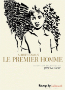 Le Premier Homme, d'Albert Camus, illustré par José Muñoz- Futuropolis