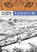 Les Contrées sauvages T1 et 2 - Par Jirō Taniguchi - Casterman