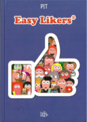 Easy Likers – Pit – Éditions Tartamudo