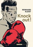 Knock Out ! - Par Reinhard Kleist (trad. P. Derouet) - Casterman