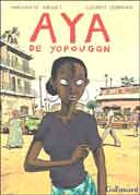 Aya de Youpougon - Marguerite Abouet & Clément Oubrerie - Gallimard