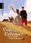 Le Café des colonies - Par Quella-Guyot et Morice - Editions Petit à petit