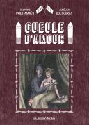 Gueule d'amour - Par Aurélien Ducoudray & Delphine Priet-Mahéo - La Boîte à bulles