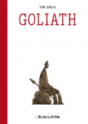 Goliath – Par Tom Gauld – L'Association