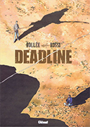 Deadline - Un western brillantissime signé Laurent-Frédéric Bollée et Christian Rossi