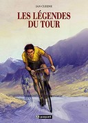 Les Légendes du Tour par Jan Cleijne Jan – Editions Paquet
