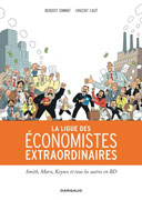 La Ligue des économistes extraordinaires - Par Benoist Simmat & Vincent Caut - Dargaud