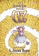 En Route pour Oz - Par Eric Shanower et Skottie Young (Trad. Françoise Effosse-Roche) - Panini Comics