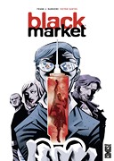Black Market - Par Frank J. Barbière et Victor Santos - Glénat Comics