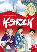 K-Shock - Par Christelle Pécout - Ed. Glénat