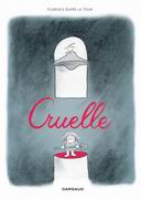Cruelle - Par Florence Dupré La Tour - Dargaud
